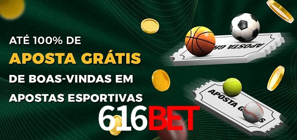 616bet Ate 100% de Aposta Gratis