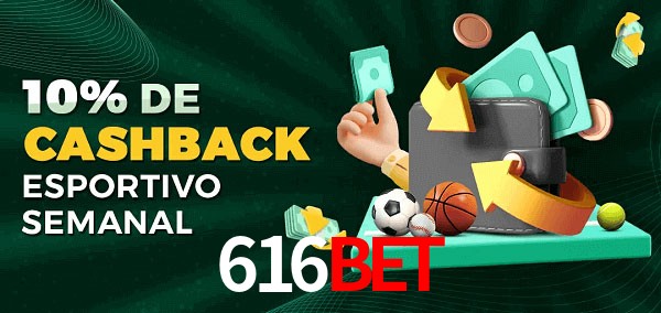10% de bônus de cashback na 616bet